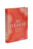 My Pleasure Chronicle Books